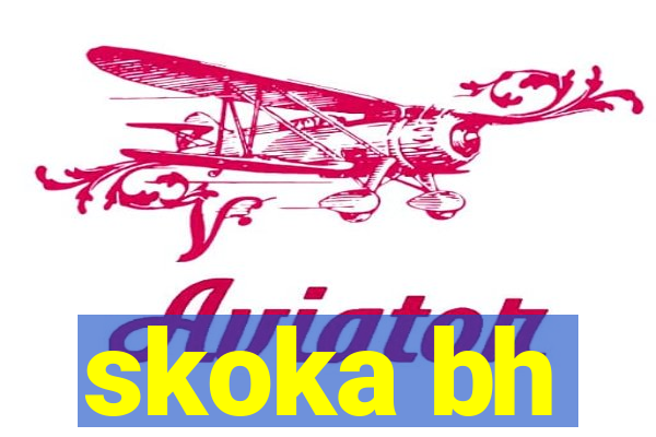 skoka bh